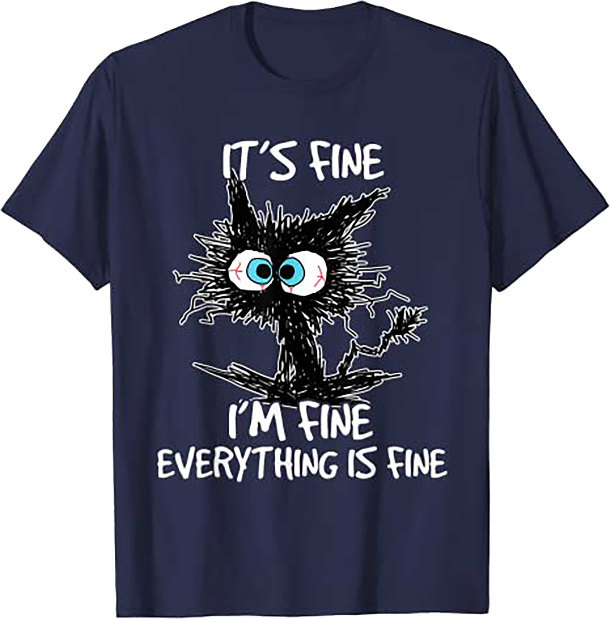 Skitongift Its Fine Im Fine Everything Is Fine Funny Cat Women T Shirt