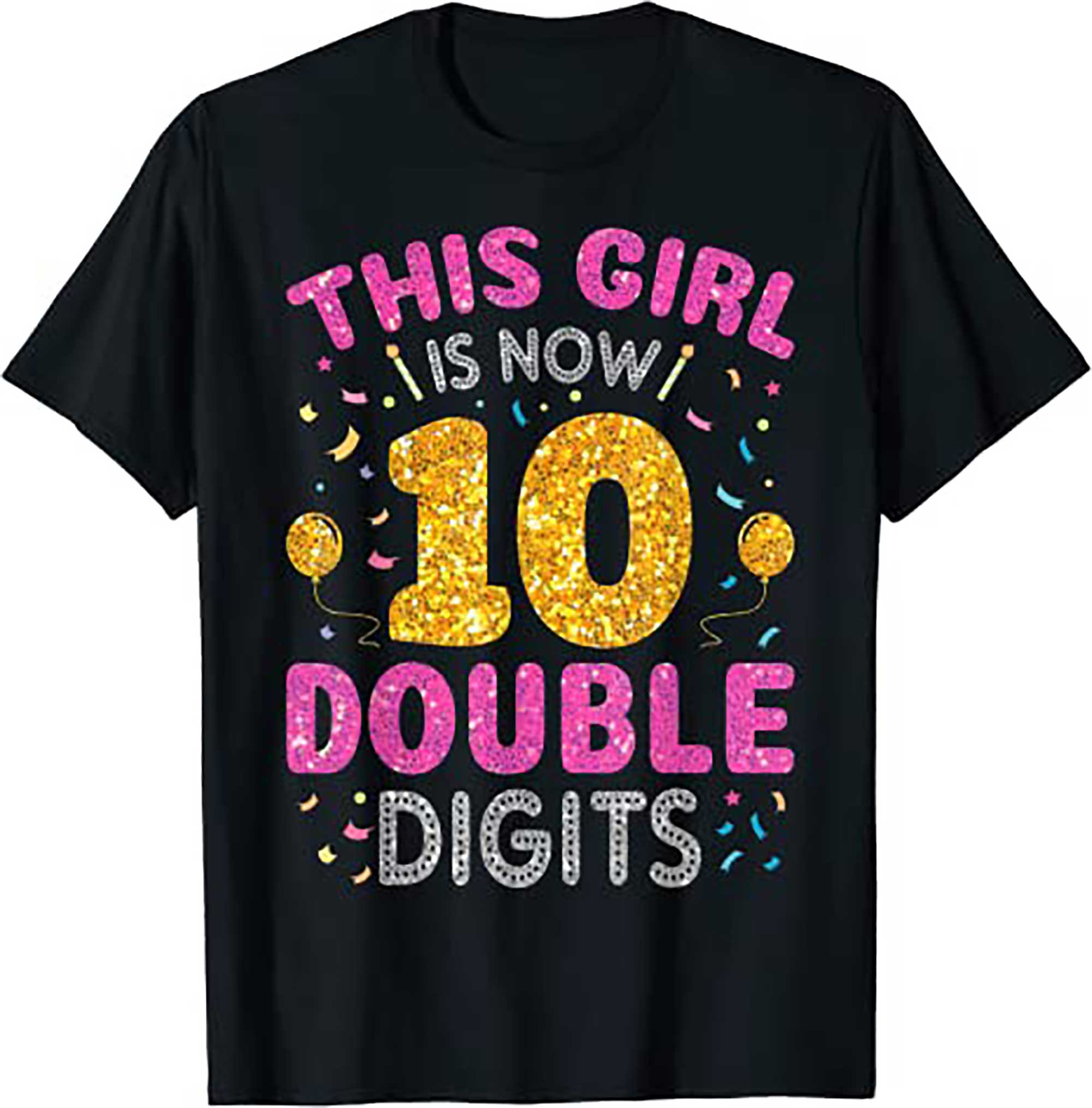 Its My 10th Birthday Shirt This Girl Is Now 10 Years Old T Shirt