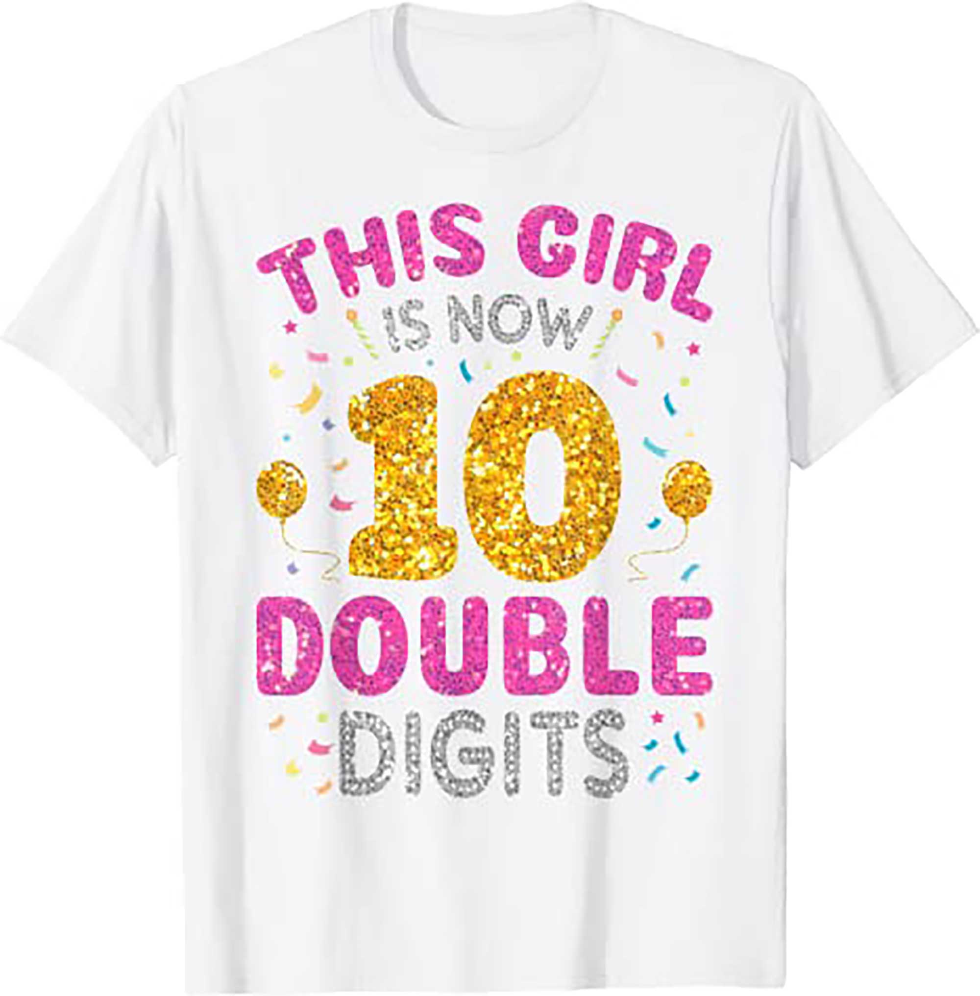 Skitongift Its My 10th Birthday Shirt This Girl Is Now 10 Years Old T Shirt