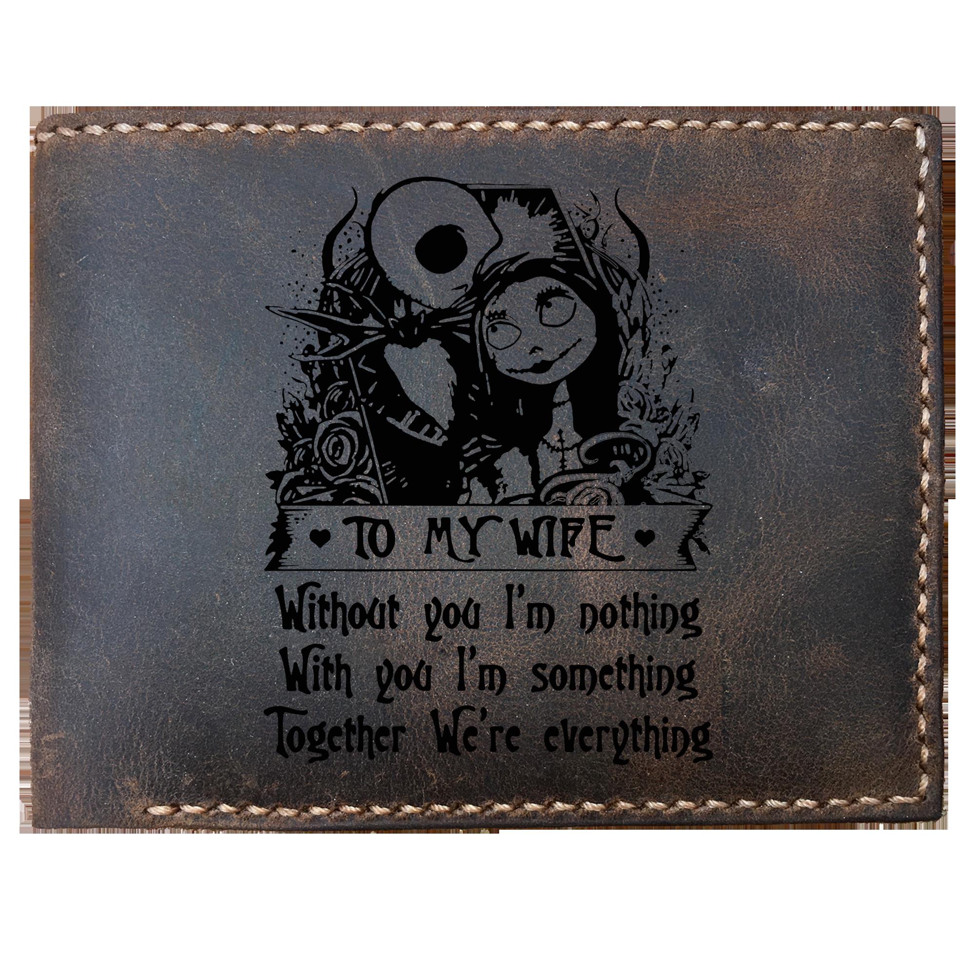 Skitongifts Funny Custom Laser Engraved Bifold Leather Wallet For Men, Jack Sally To My Wife Without You I'm Nothing