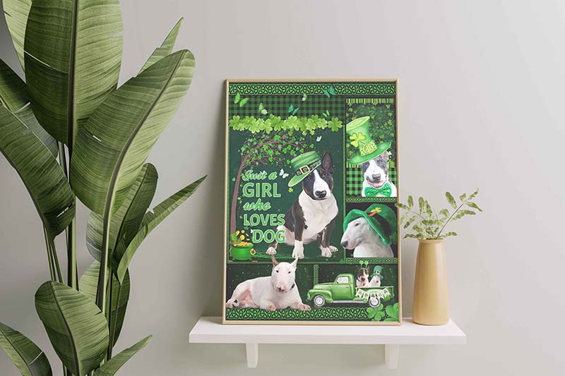 Just A Girl Who Loves Dog, St patrick day Bull Terrier-TT1512
