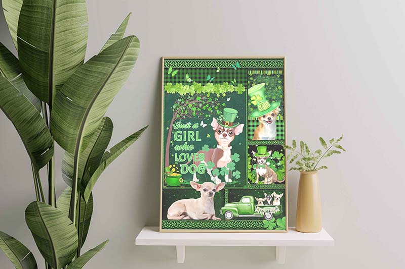 Just A Girl Who Loves Dog, St patrick day Chihuahua Dog-TT1512