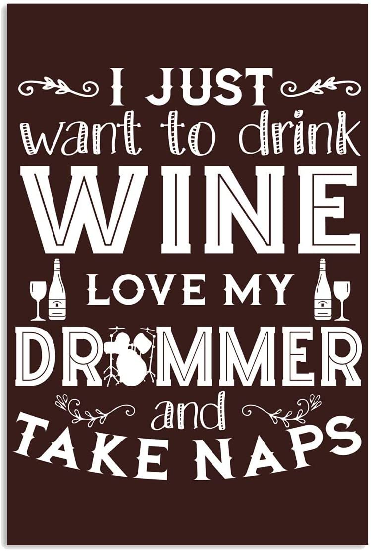 Just Want To Drink Wine Love Drummer Take Nap Quote Saying Vintage