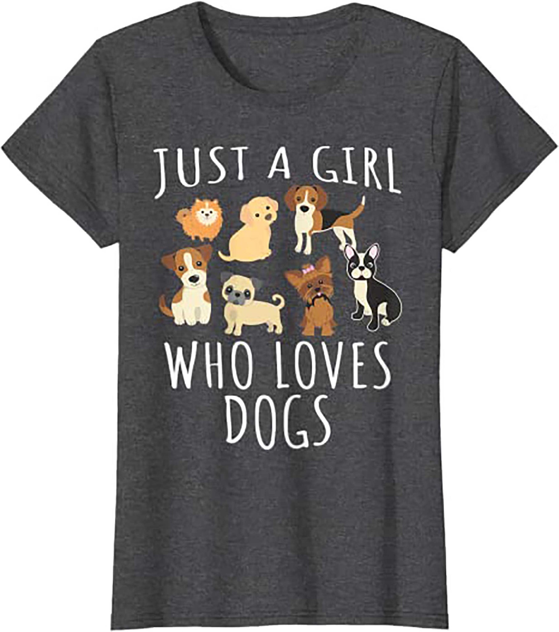Skitongift Just a girl who loves Dogs-Funny Puppy T Shirt