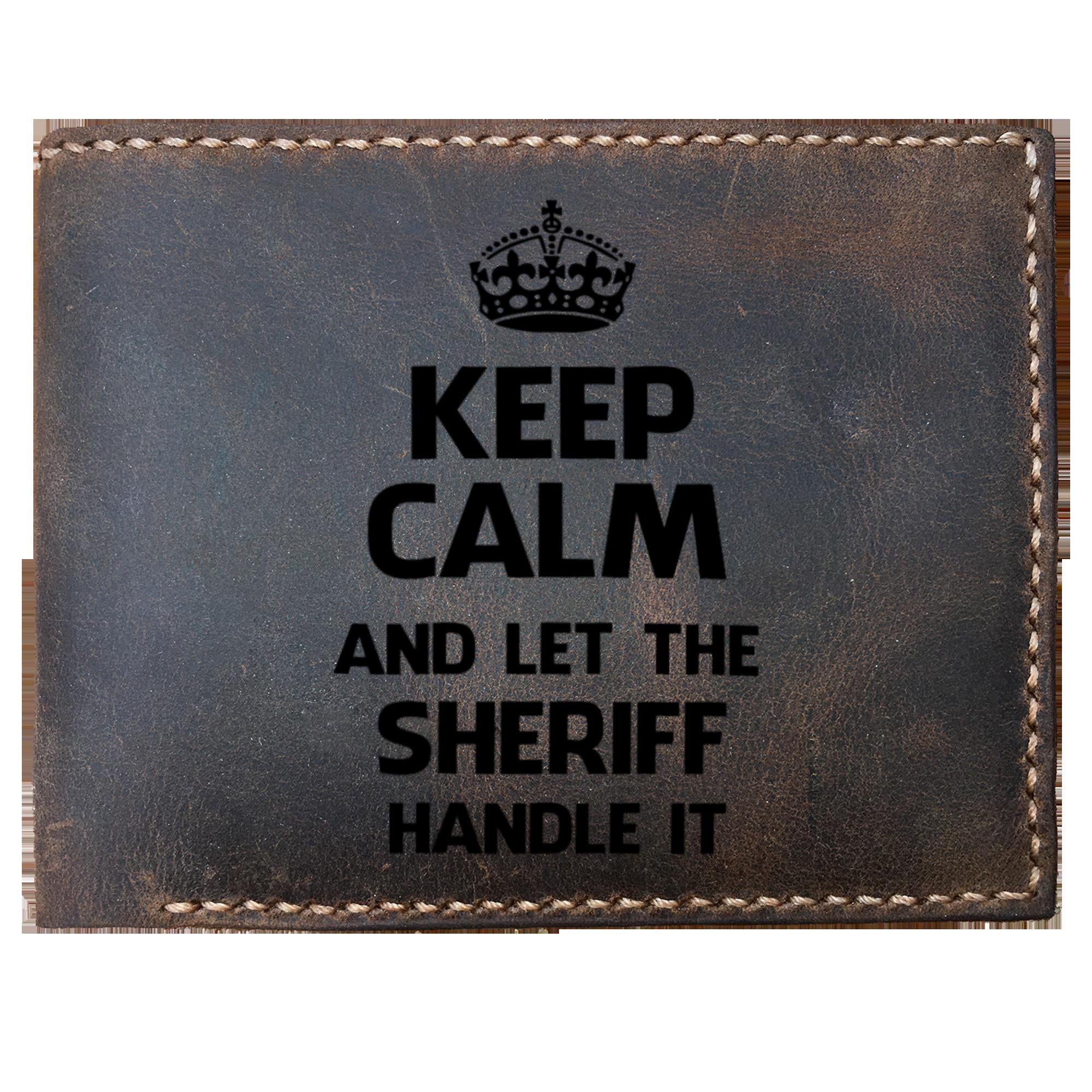 Skitongifts Funny Custom Laser Engraved Bifold Leather Wallet For Men, Keep Calm And Let The Sheriff Handle It, Deputy Sheriff , Sheriff