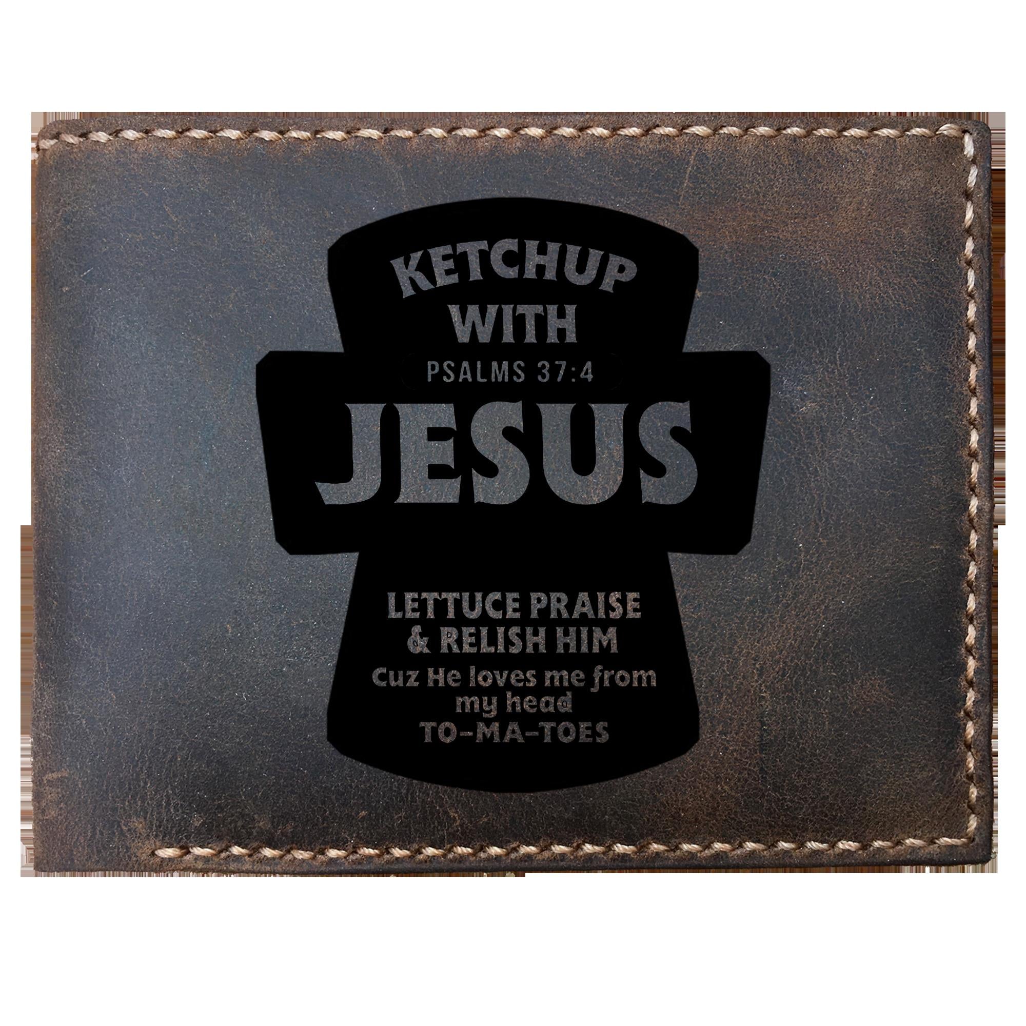 Skitongifts Funny Custom Laser Engraved Bifold Leather Wallet For Men, Ketchup With Jesus. Lettuce Praise And Relish Him