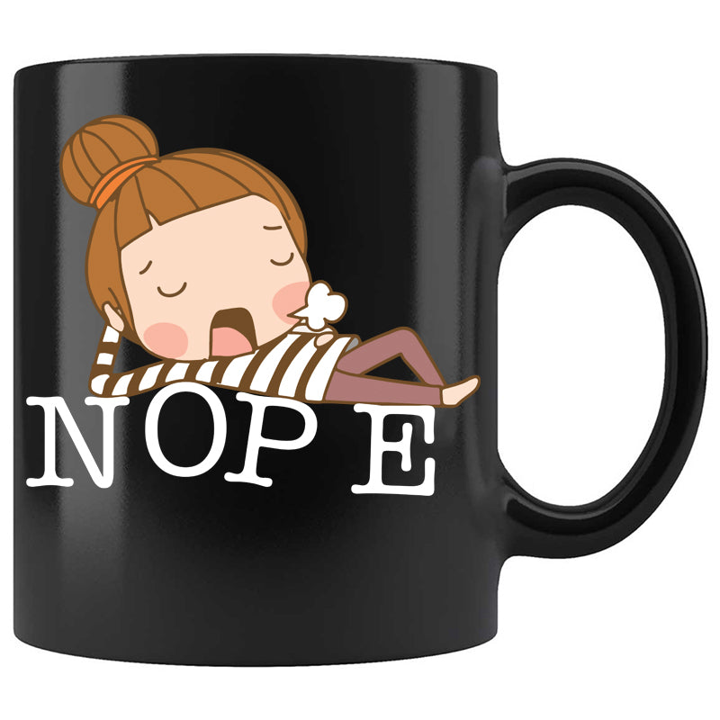 Skitongifts Funny Ceramic Coffee Mug For Birthday, Mother's Day, Father's Day, Christmas LH151221_Nope For Lazy Girl