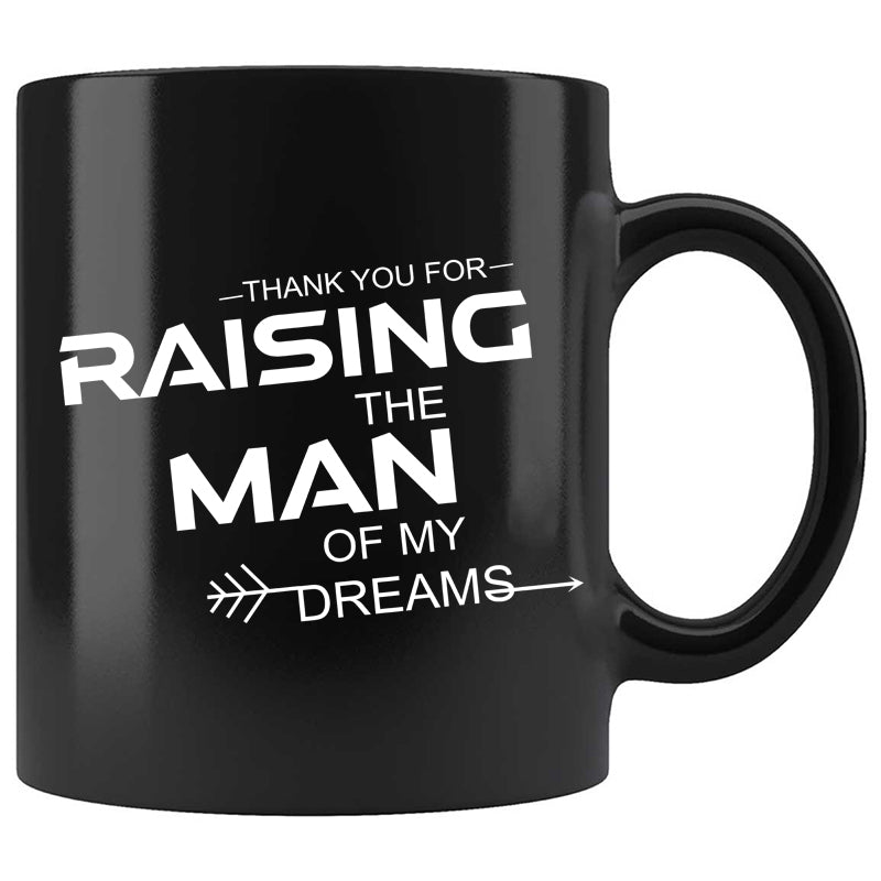 Skitongifts Funny Ceramic Coffee Mug For Birthday, Mother's Day, Father's Day, Christmas LH161221_Thank You for Raising The Man of My Dreams