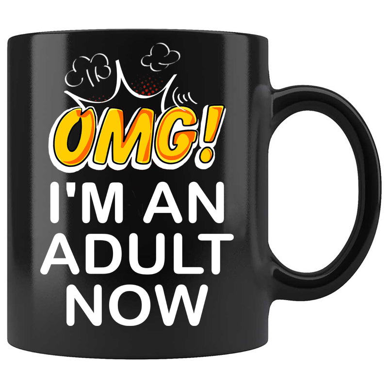 Skitongifts Funny Ceramic Coffee Mug For Birthday, Mother's Day, Father's Day, Christmas LH171221_OMG I'm an Adult Now