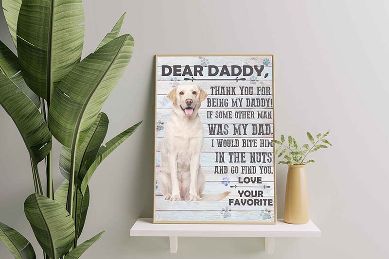Labrador Dog Dear Daddy Love Your Favorite-TT0601