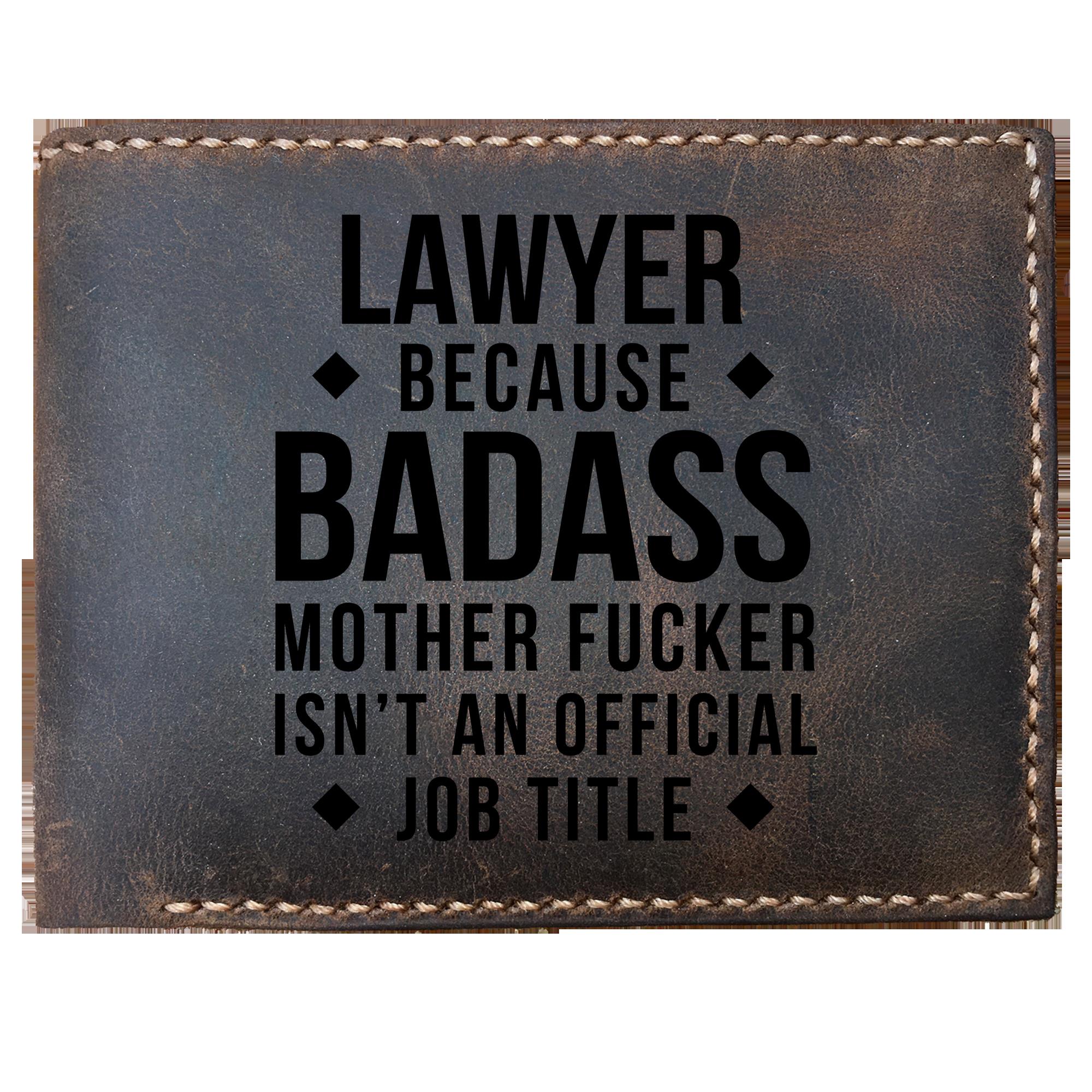 Skitongifts Funny Custom Laser Engraved Bifold Leather Wallet For Men, Lawyer, Because Badass Mother Is Not A Job Title