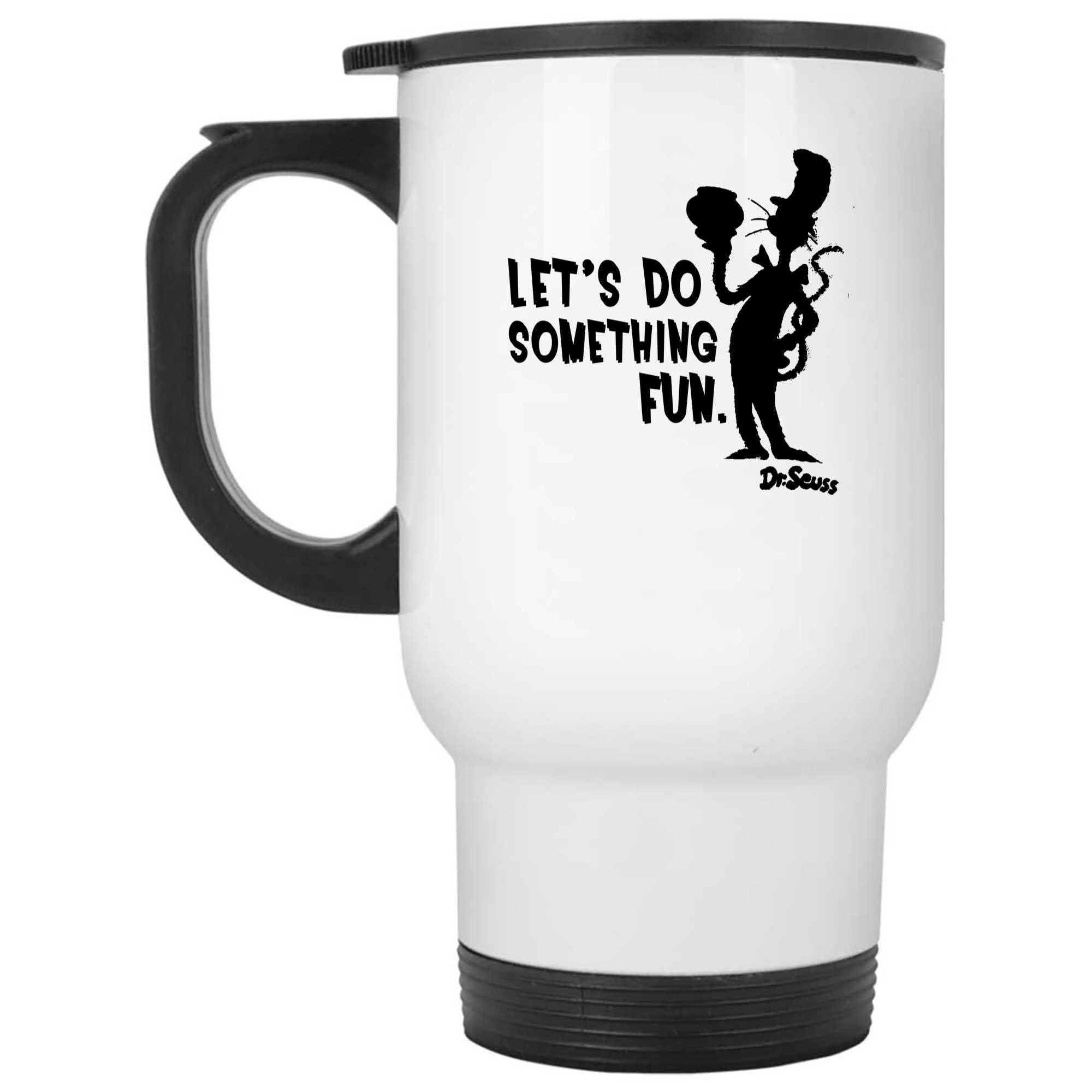 Skitongifts Funny Ceramic Novelty Coffee Mug Lets Do Something Fun Dr. Seuss REU7VyH
