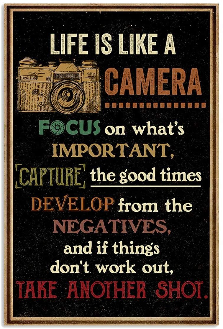 Life Is Like Camera Just Focus On What Is Important 3 Photography Hobby Proud Quote