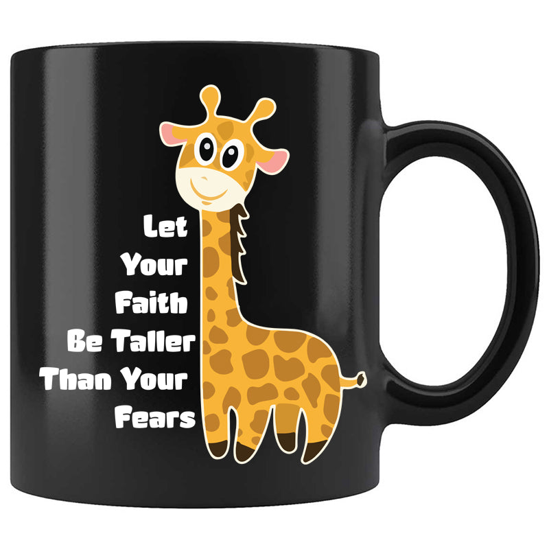 Skitongifts Funny Ceramic Coffee Mug For Birthday, Mother's Day, Father's Day, Christmas LH131221-Let Your Faith Be Taller Than Your Fears