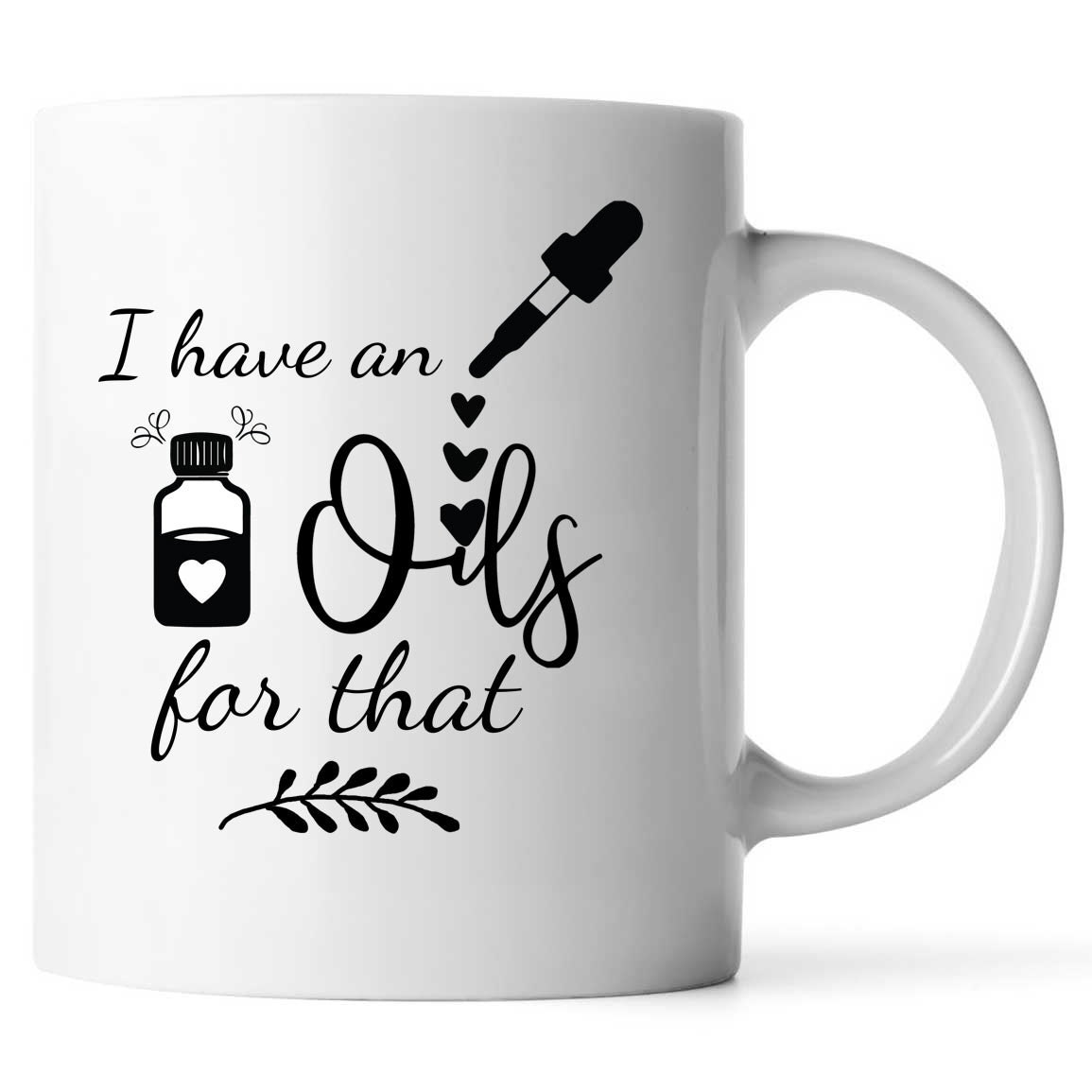 I Have An Oil For That Coffee Mug