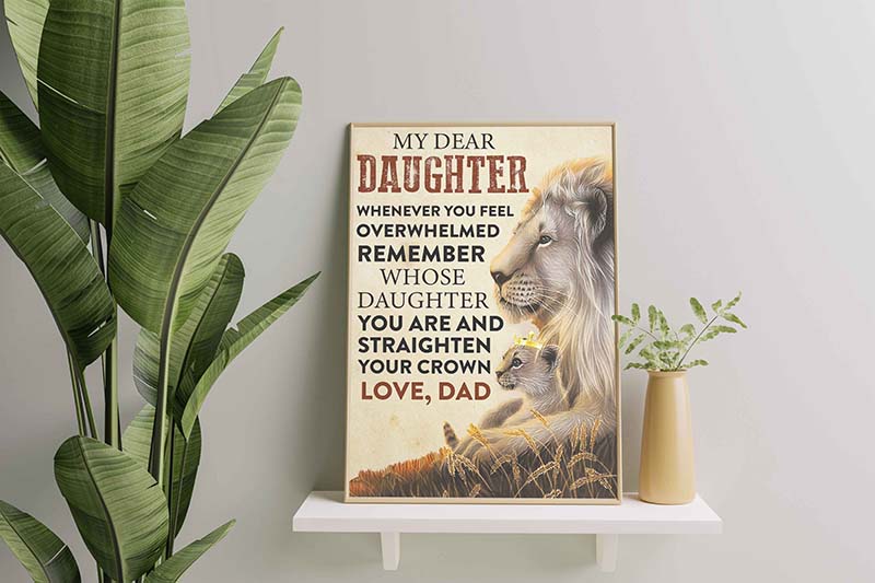 Lion King Dad To My Daughter Remember Whose Daughter You Are-TT0112