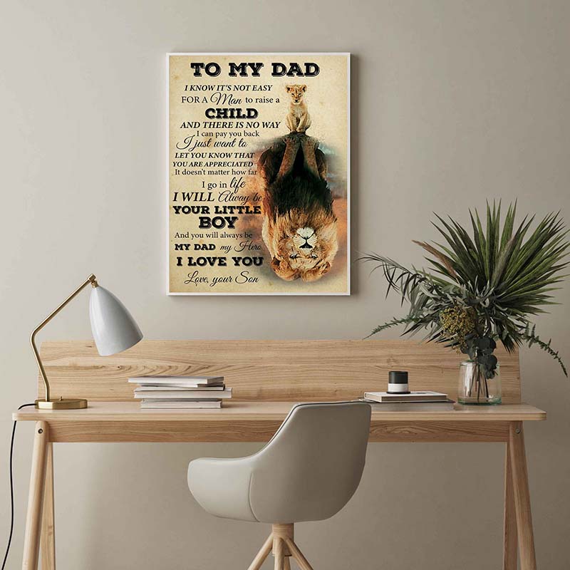 Skitongifts Wall Decoration, Home Decor, Decoration Room Lion to My Dad Know It's Not Easy for A Man to Raise A Child My Dad My Heart-TT0404
