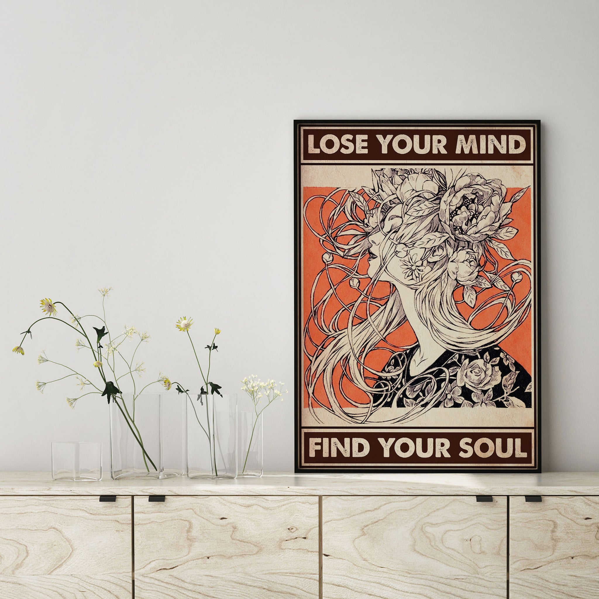 Lose Your Mind Find Your Soul Make Up Hobby Proud Floral Head Woman Retro-MH1708