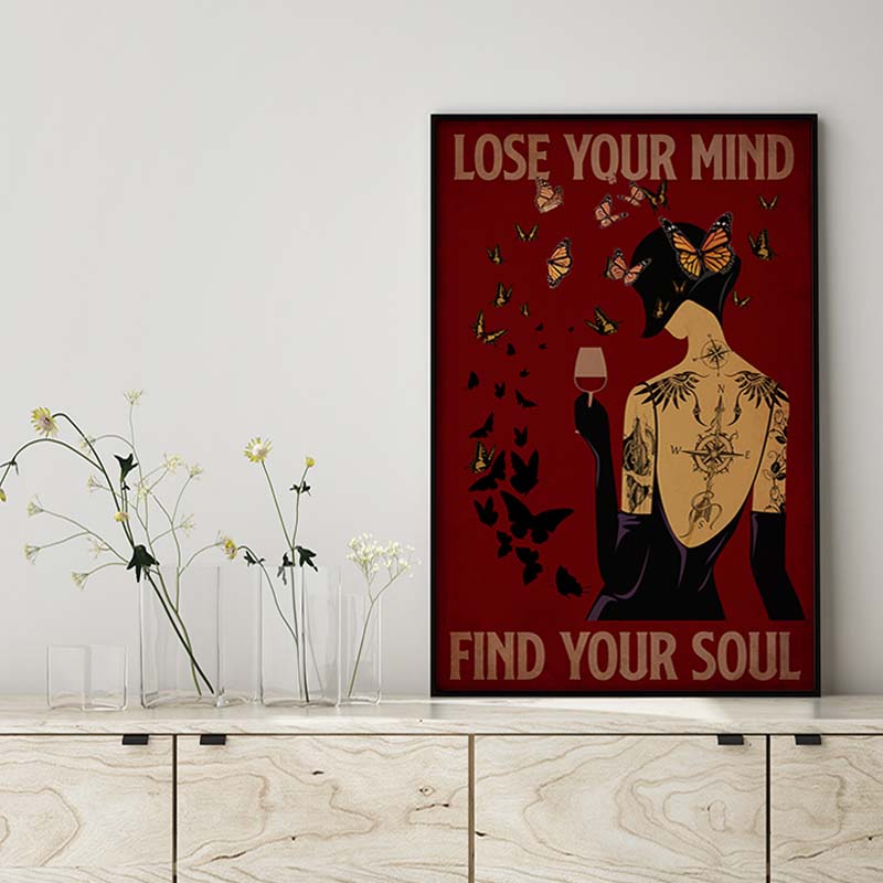 Lose Your Mind Find Your Soul Wine Tattooed Woman MH1309