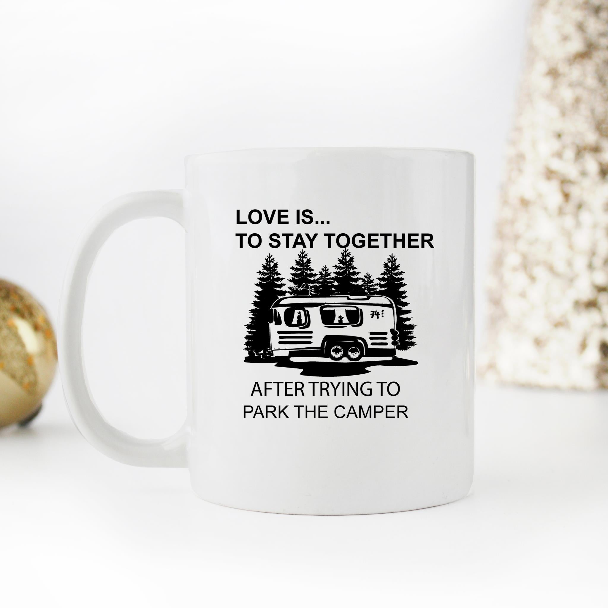 Skitongifts Funny Ceramic Novelty Coffee Mug Love Is To Stay Together After Trying To Park The Camper IFDz7Z6