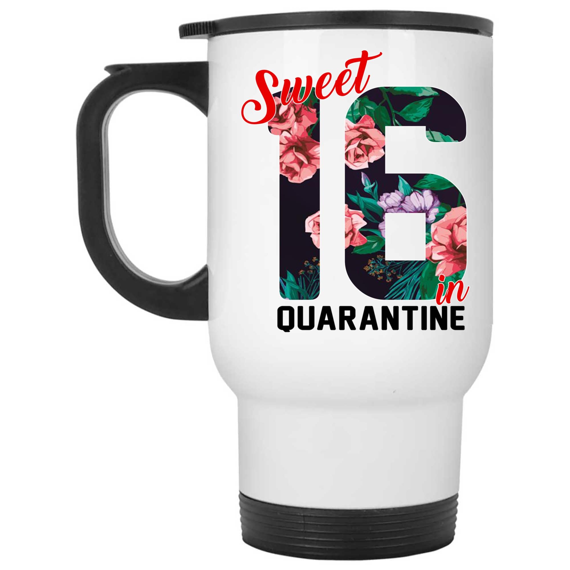 Skitongifts Coffee Mug Funny Ceramic Novelty Sweet 16 In Quarantine Vskzyai