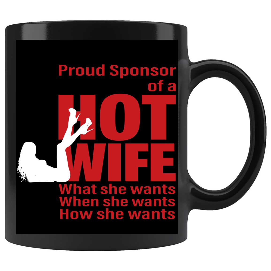 Skitongifts Coffee Mug Funny Ceramic Novelty M169 Proud Sponsor Of A Hotwife W5Inq8N