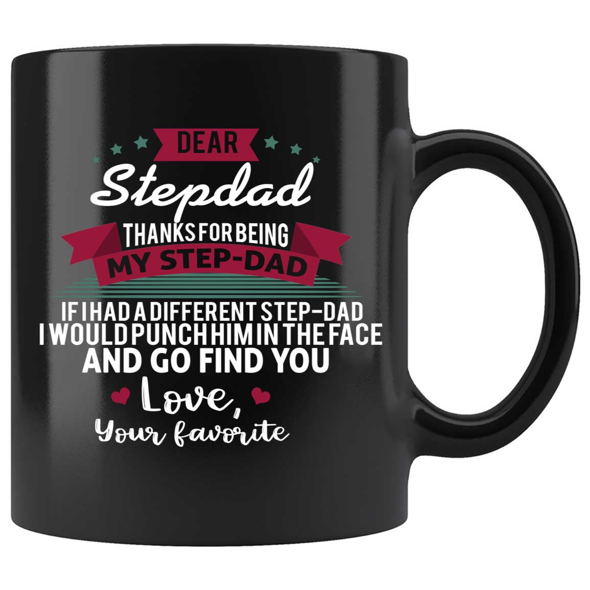 Skitongifts Coffee Mug Funny Ceramic Novelty M195 Dear Stepdad Thanks For Being My Step Dad Awwfvkl