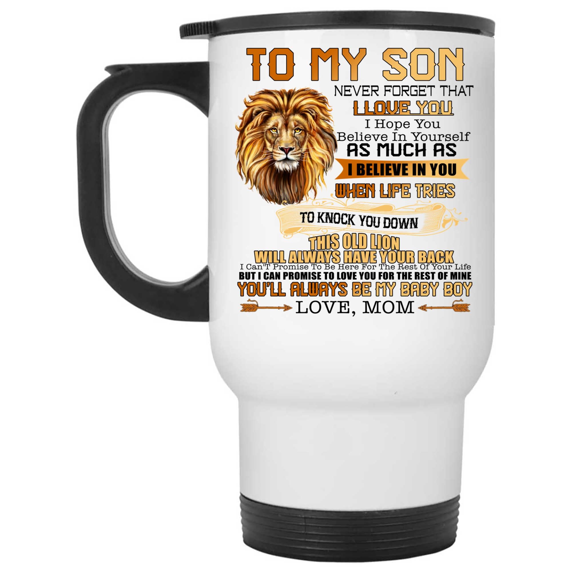 Skitongifts Coffee Mug Funny Ceramic Novelty Lion, To My Son Never Forget That I Love You, Will Always Have Your Back You'll Always Be My Baby Boy