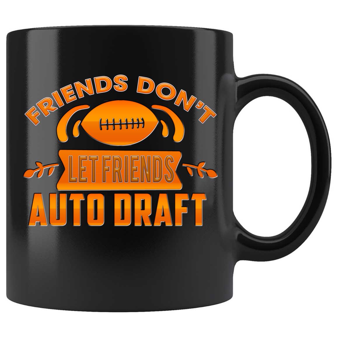 Skitongifts Funny Ceramic Coffee Mug Novelty M22-Nh171221-Friends Don't Left Friends Auto Draft R1Vj9Z1