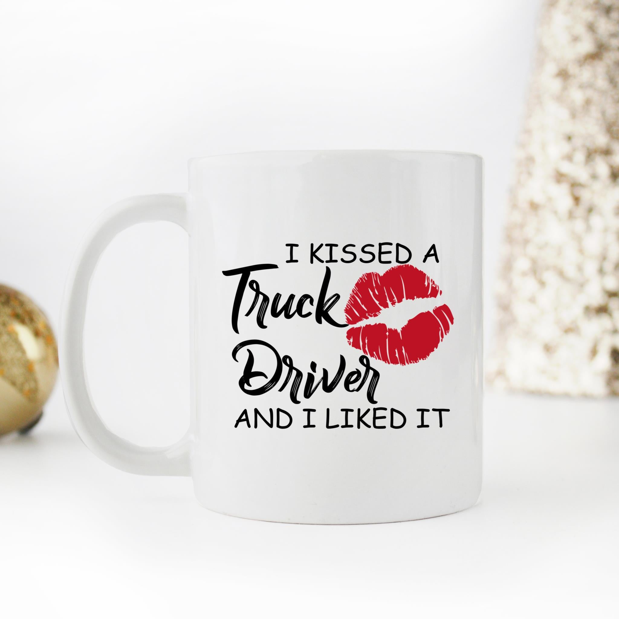 Skitongifts Funny Ceramic Coffee Mug For Birthday, Mother's Day, Father's Day, Christmas LH201221_I Kissed A Truck Driver And I Liked It Ub1Ucpj