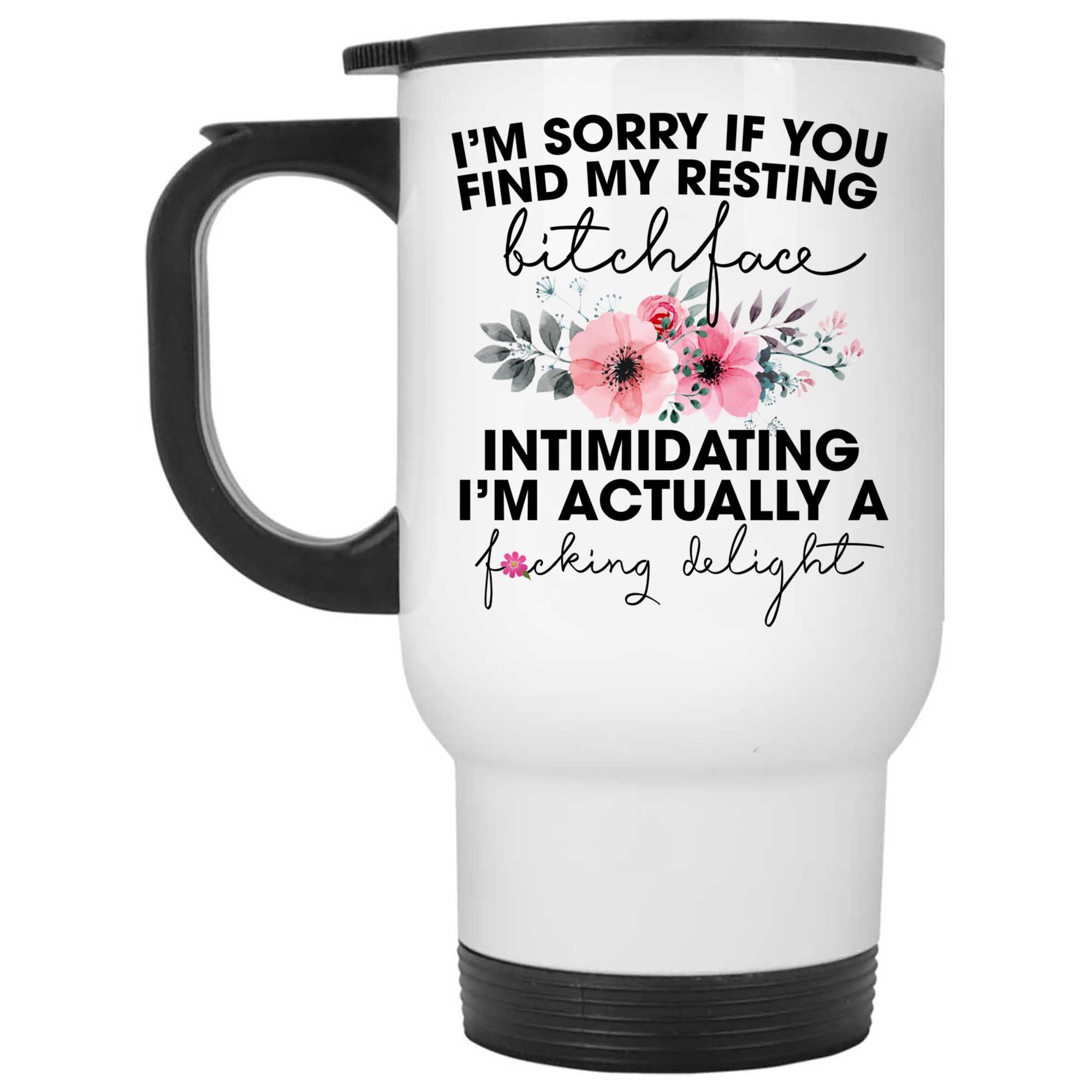 Skitongifts Funny Ceramic Coffee Mug Novelty M36-Nh241221-I'm Sorry If You Find My Resting Bitchface Intimidating I'm Actually A Fucking Delight