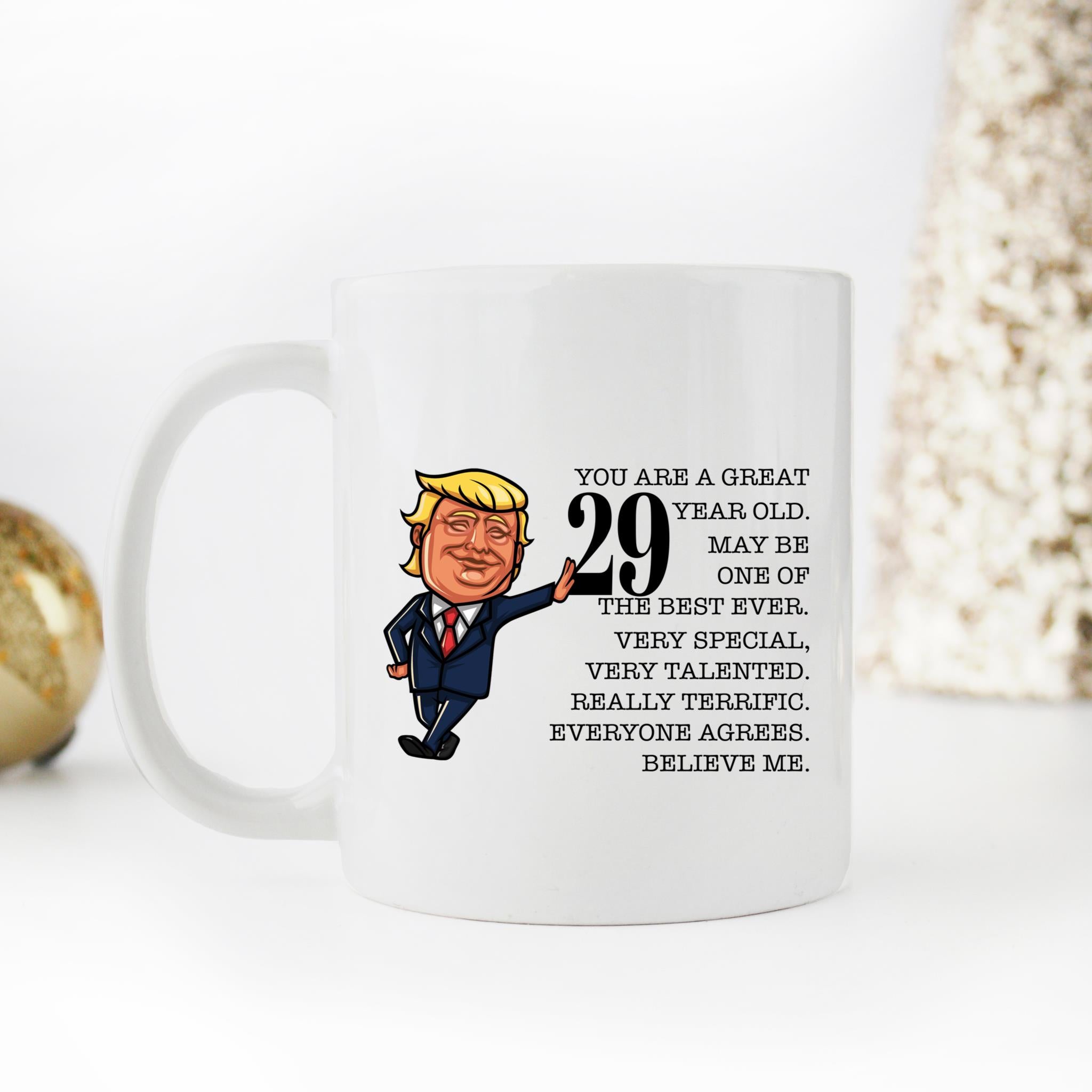 Skitongifts Coffee Mug Funny Ceramic Novelty M45-LH041221-You're Great 29 Year Old Maybe One Of The Best Ever, Funny 29th Birthday Tppkrxw