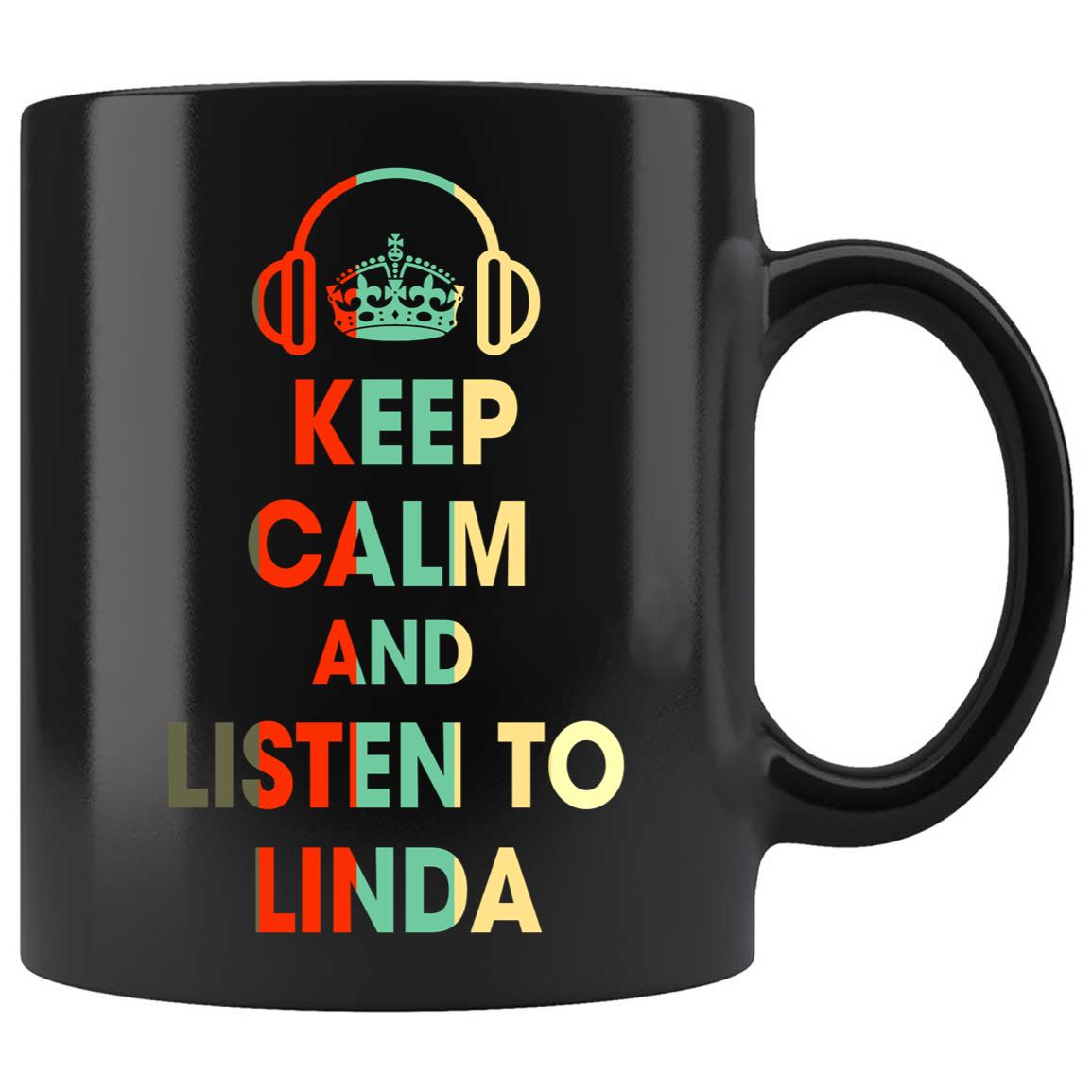 Skitongifts Coffee Mug Funny Ceramic Novelty M46-NH051221-Keep Calm And Listen To Linda Uid4Ybx