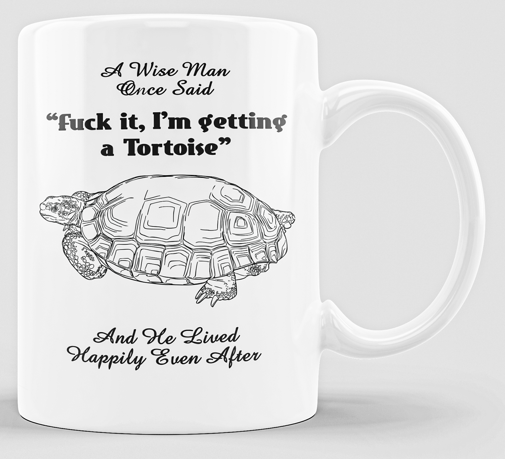  Coffee MugTK271121_ Funny Tortoise Gifts For Men A Wise Man Once Said