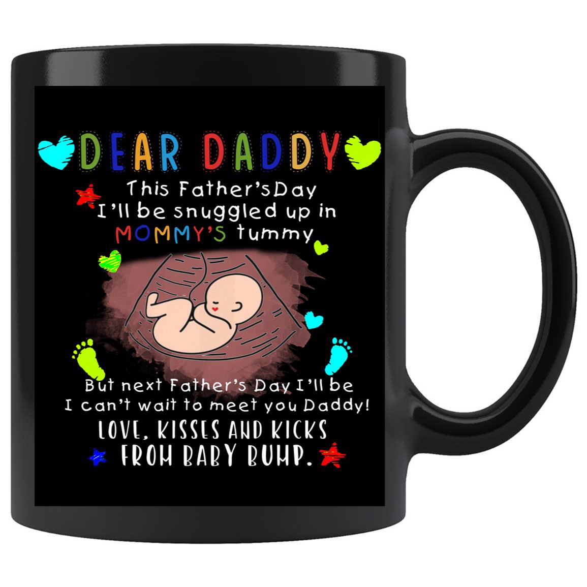 Skitongifts Coffee Mug Funny Ceramic Novelty M53-NH141221-Dear Daddy This Father's Day I'll Be Snuggled Up Hq5Hb9E