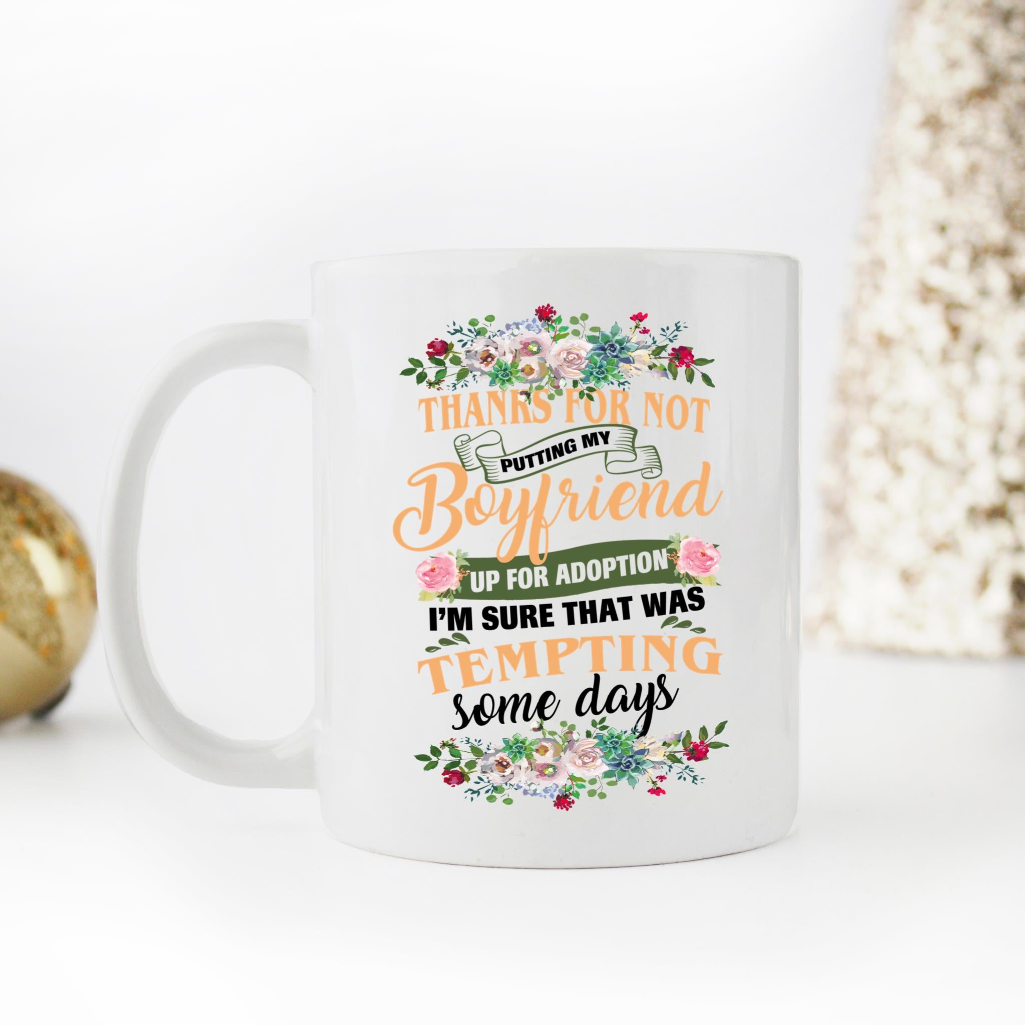 Skitongifts Coffee Mug Funny Ceramic Novelty M63-NH041221-Thanks For Not Putting Up My Boyfriend Mhhika4