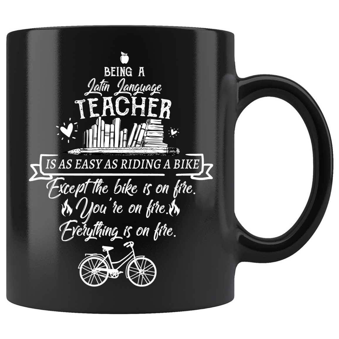 Skitongifts Coffee Mug Funny Ceramic Novelty M76-NH161221-Being A Latin Language Teacher Is As Easy As Riding A Bike Vv1Lmsg