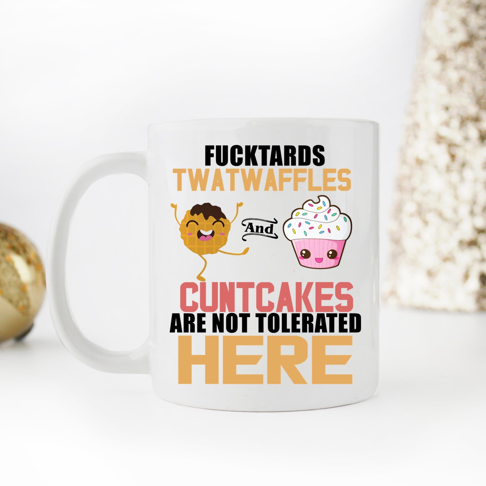 Skitongifts Coffee Mug Funny Ceramic Novelty M77-NH191221-Fucktards Twatwaffless Are Not Tolerated Here 2Qk2Fjl
