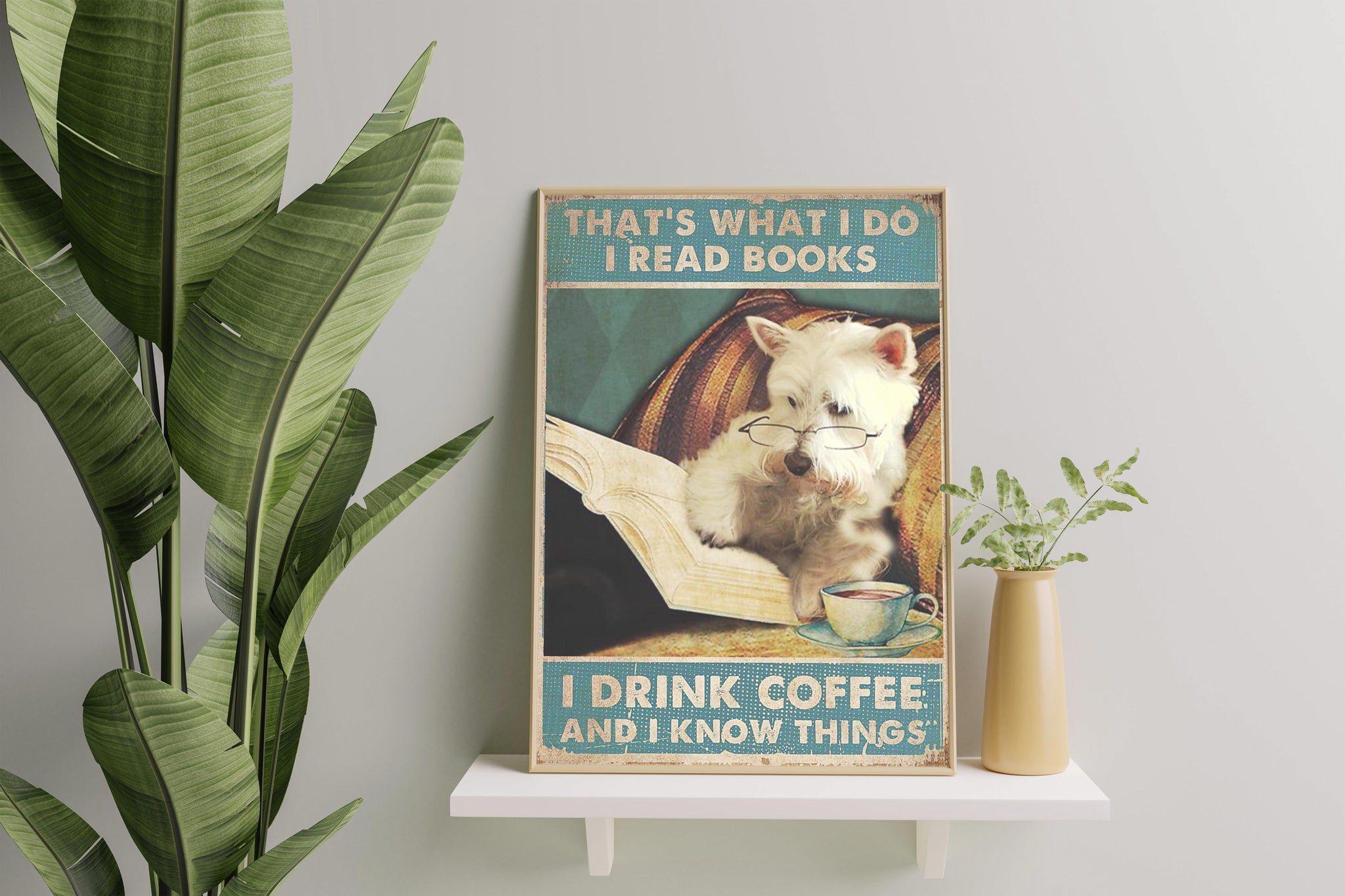 Maltese dog That'S What I Do I Read Book I Drink Coffee And I Know Things TT227