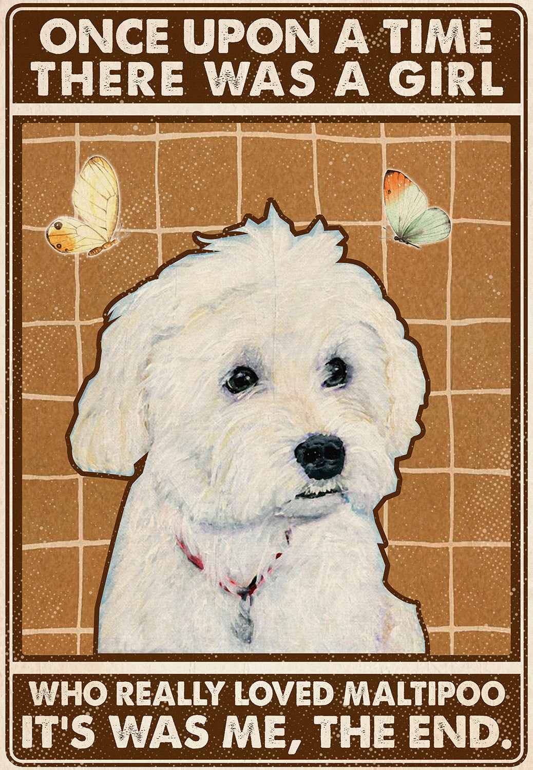 Maltipoo - Really Loved Beagle It Was Me The End-MH1008