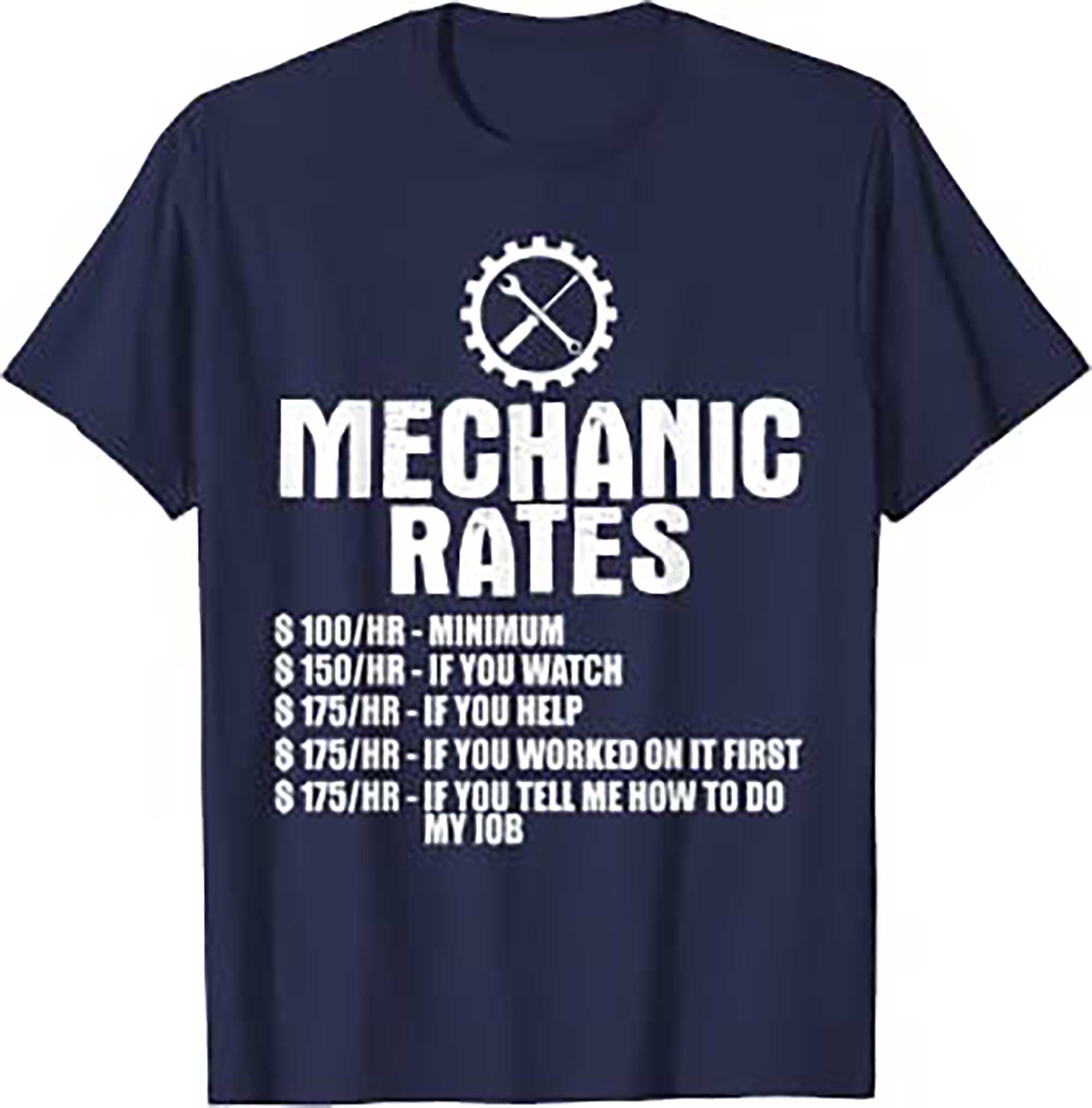 Skitongifts Mechanic Funny Gift, Mechanic Rates T Shirt