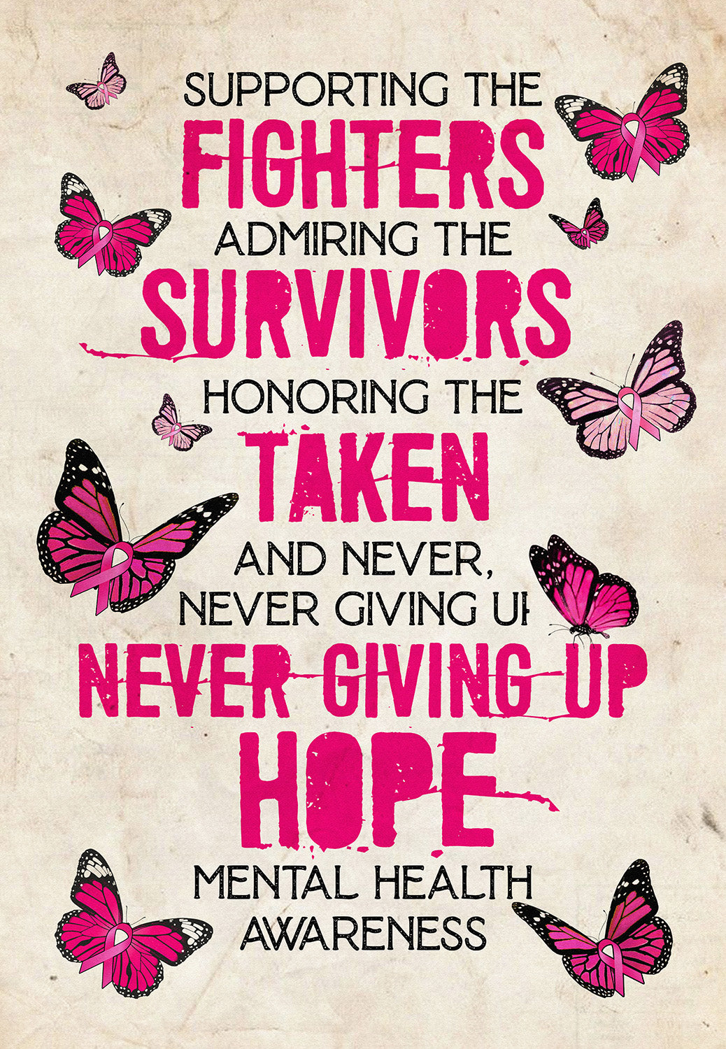 Mental Health Butterfly Supporting The Fighters Quotes-MH1708