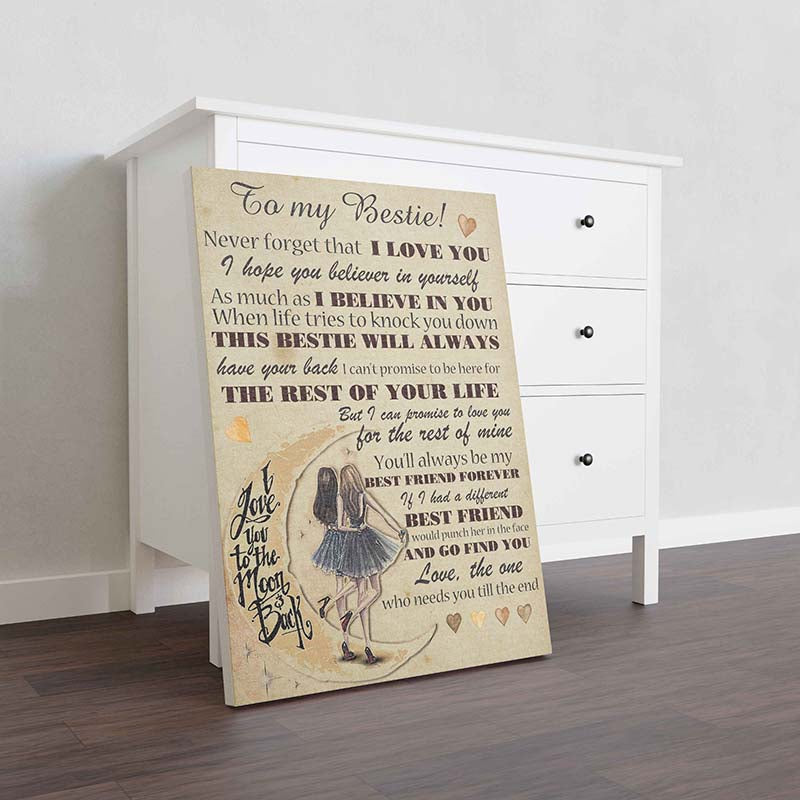 Skitongifts Wall Decoration, Home Decor, Decoration Room Moon To My Bestie I Hope You Believe In Yourself As Much As I Believe In You-TT1701
