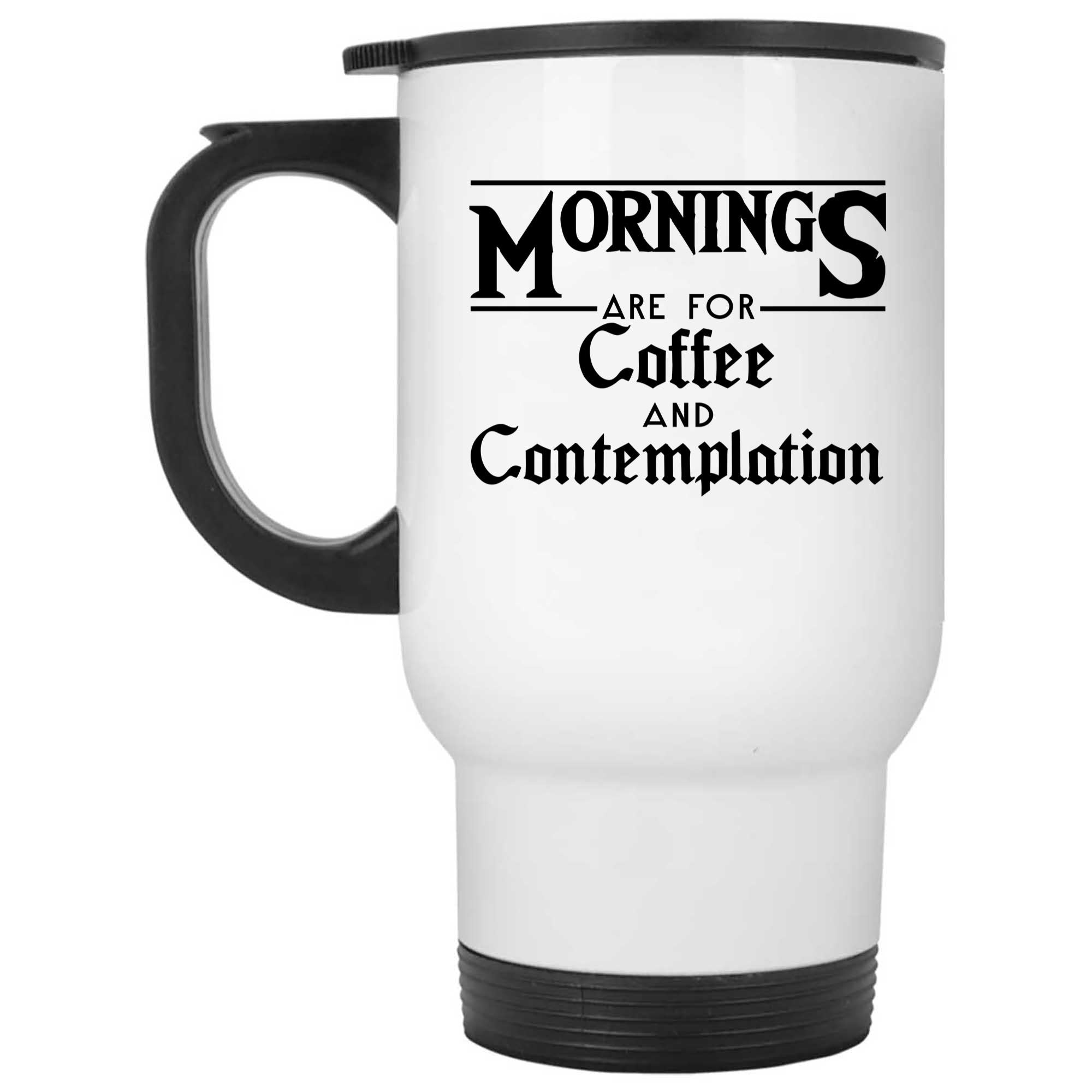 Skitongifts Funny Ceramic Novelty Coffee Mug Mornings Are For Coffee And Contemplation iOBomir