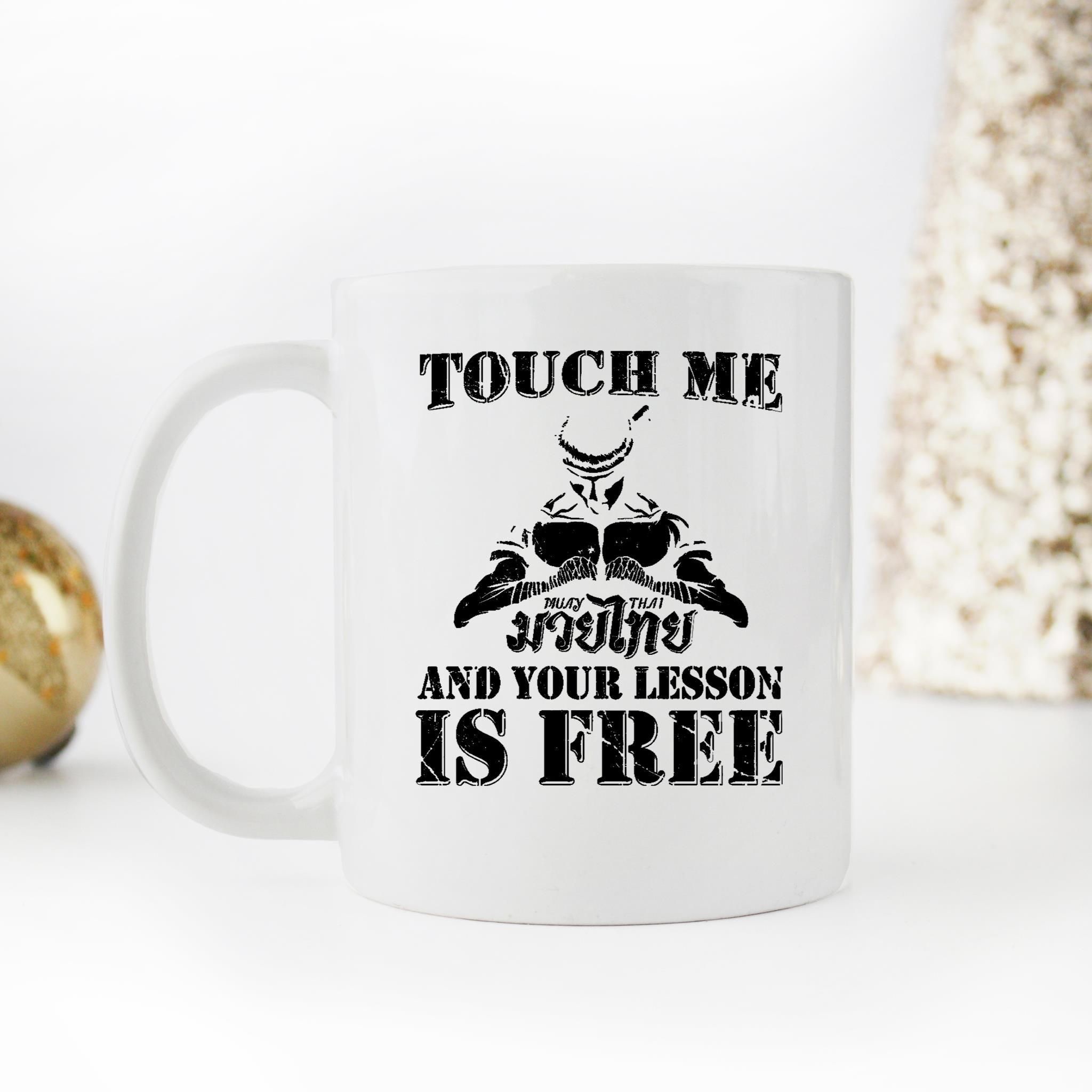 Skitongifts Funny Ceramic Novelty Coffee Mug Muay Thai,Touch Me And Your First Lesson Is Free,Martial Arts XI5dnqy