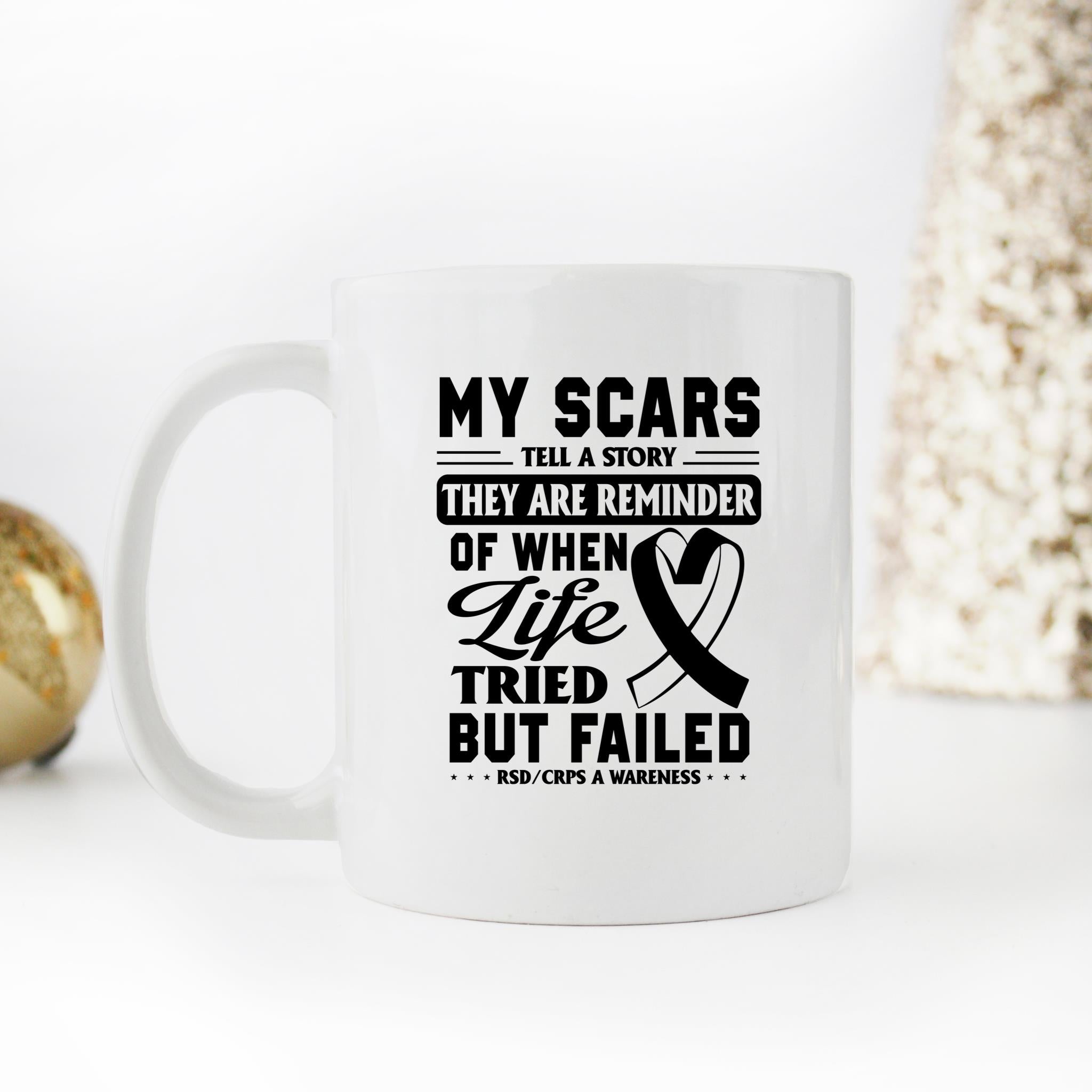Skitongifts Funny Ceramic Novelty Coffee Mug My Scars Tell A Story Rsd Crps Awareness wlIiHvV