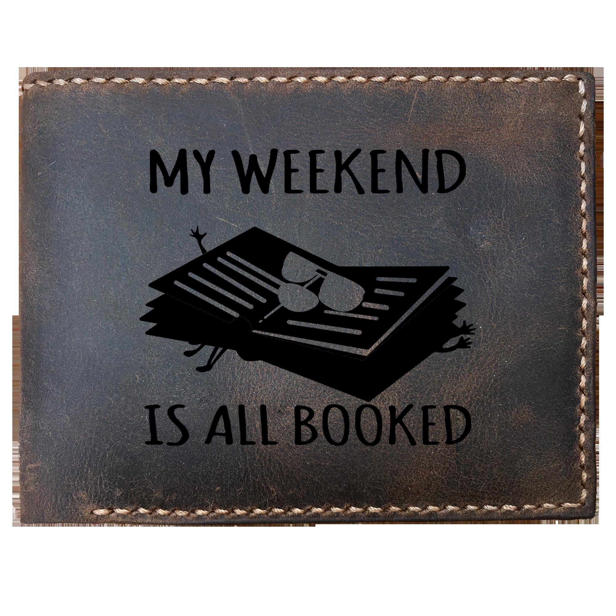 Skitongifts Funny Custom Laser Engraved Bifold Leather Wallet For Men, My Weekend Is All Booked Book Lover For Reader Life