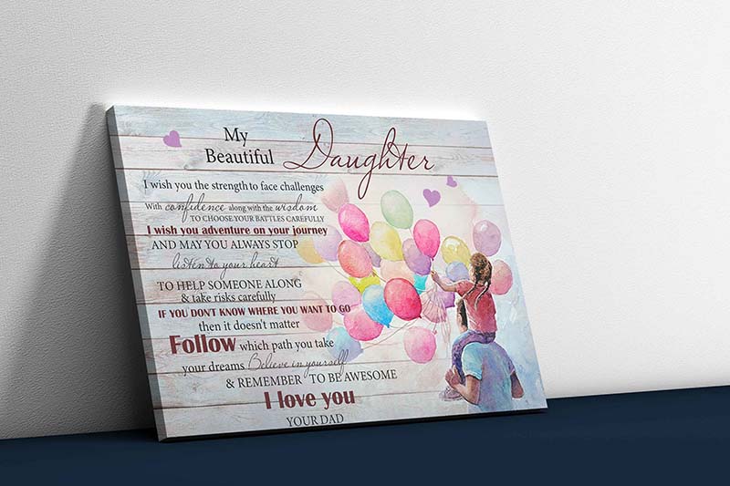 Skitongifts Wall Decoration, Home Decor, Decoration Room My Beautiful Daughter I Wish You The Strength To Face Challenges Love, You Your Dad TT1103