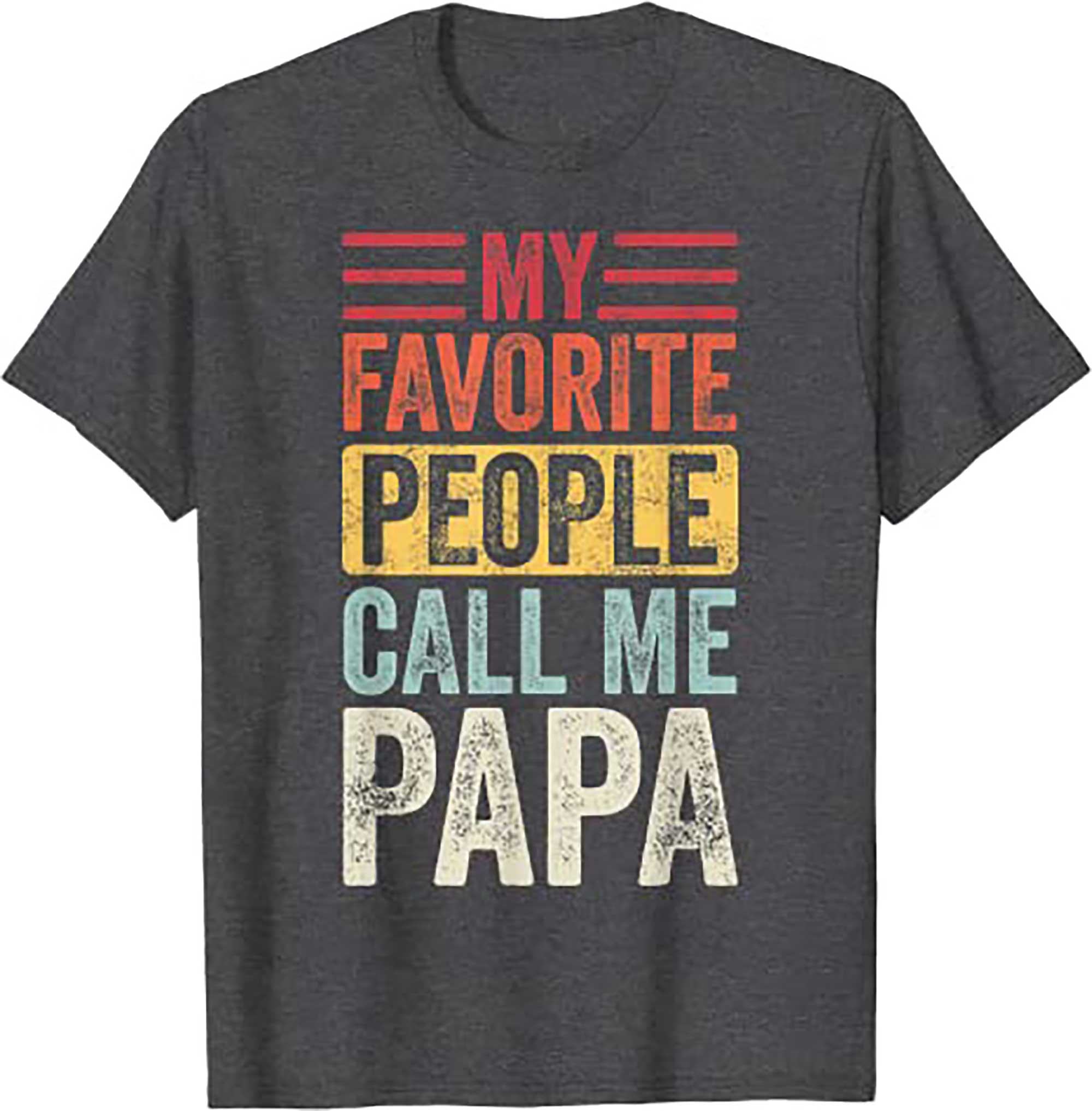 Skitongift My Favorite People Call Me Papa Vintage Funny Dad Father T Shirt