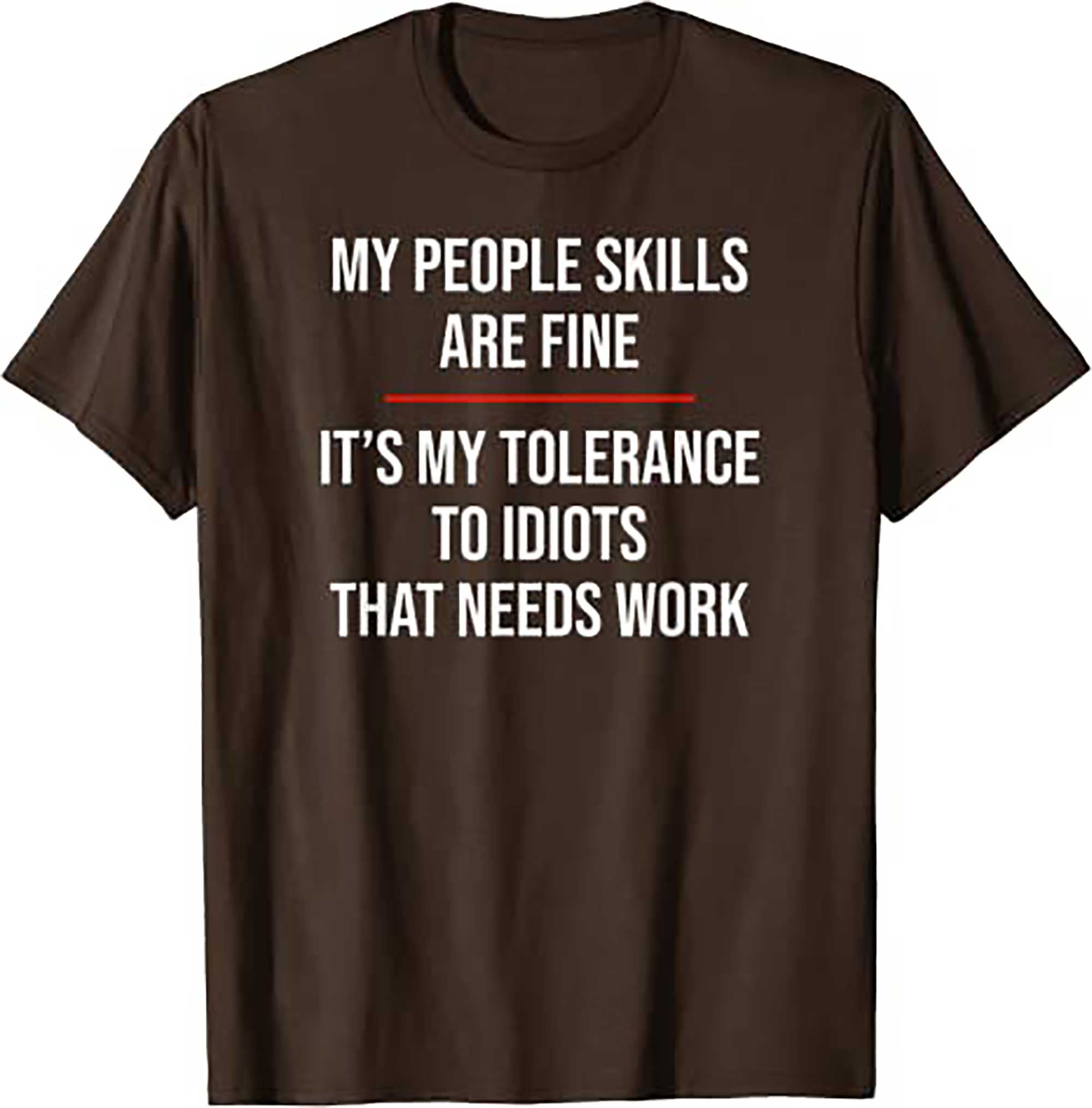 Skitongift My People Skills Are Fine Funny Sarcastic T Shirt